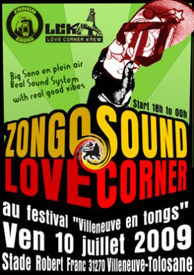 Flyer ZONGO SOUND + LOVE CORNER - Festival le 10/07/2009 à Villeneuve-Tolosane