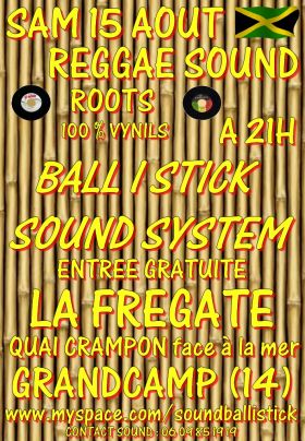Flyer BALL I STICK SOUND - Sound system le samedi 15 août 2009 à GRANDCAMP MAISY