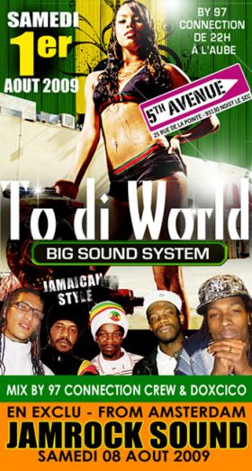 Flyer TO DI WORLD - Sound system le 31/07/2009 à noisy le sec
