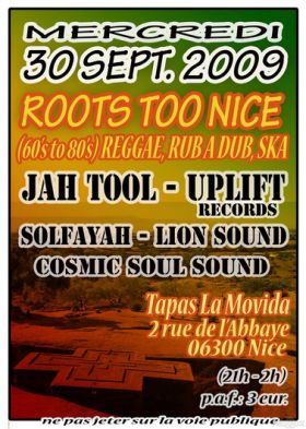 Flyer ROOTS TOO NICE / JAH TOOL - Sound system le mercredi 30 septembre 2009 à Nice