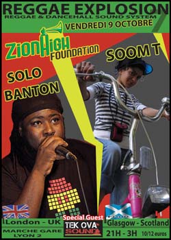 Flyer SOOM T & SOLO BANTON & ZION HIGH F - Sound system le 09/10/2009 à LYON