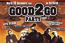 Flyer Good 2 Go Party Part 2 - Sound system le mardi 16 décembre 2003 à Paris