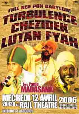 Flyer turbulence, lutan fyah & chezidek - Concert le 12/04/2006 à LYON