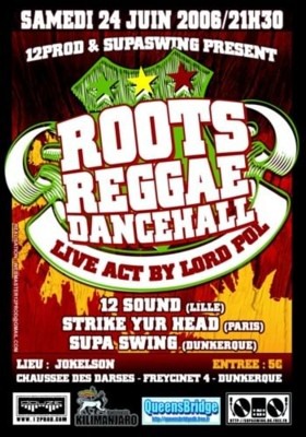Flyer STRIKE YOUR HEAD-SUPASWING-12SOUND - Sound system le samedi 24 juin 2006 à Dunkerque