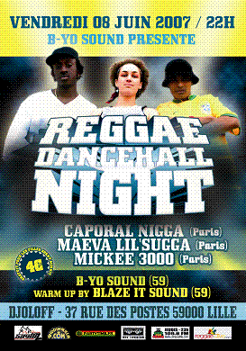 Flyer Maeva Lil'Sugga/Mickee 3000/Caporal - Sound system le vendredi 8 juin 2007 à Lille
